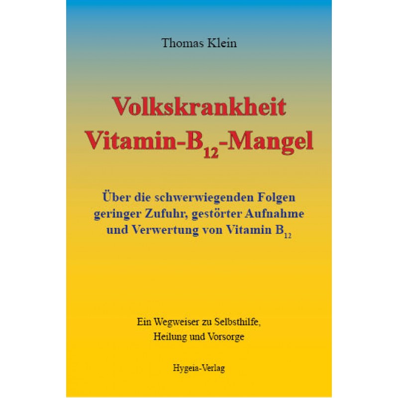 Buch Thomas Klein, Volkskrankheit Vitamin B12 Mangel